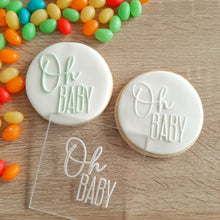 Load image into Gallery viewer, Oh Baby Raised Acrylic Fondant Stamp