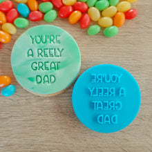 Load image into Gallery viewer, You&#39;re a Reely Great Dad Fondant Stamp