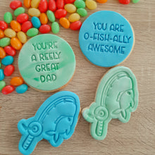 Load image into Gallery viewer, You&#39;re a Reely Great Dad Fondant Stamp