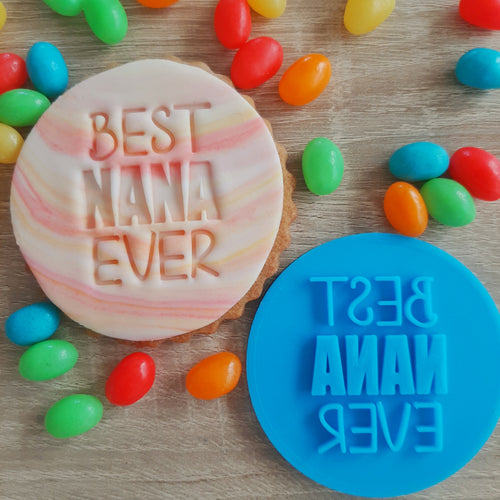 Best Nana Ever Fondant Stamp