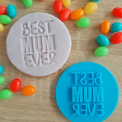 Best Mum Ever Fondant Stamp